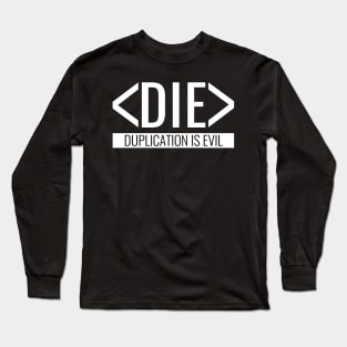 Duplication is Evil Long Sleeve T-Shirt